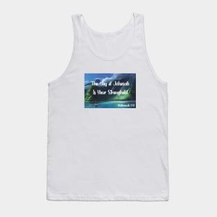 The Joy of Jehovah is your Stronghold Tank Top